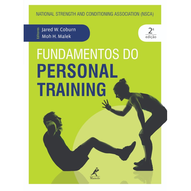 FUNDAMENTOS DO PERSONAL TRAINING: NATIONAL STRENGTH AND CONDITIONING ASSOCIATION (NSCA)