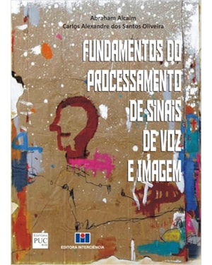 Fundamentos do processamento de sinais de voz e imagem