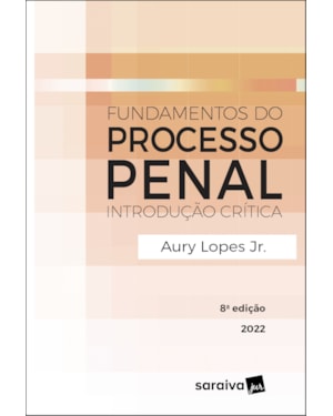 FUNDAMENTOS DO PROCESSO PENAL - 8ª EDIÇÃO 2022