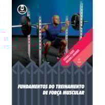 FUNDAMENTOS DO TREINAMENTO DE FORÇA MUSCULAR