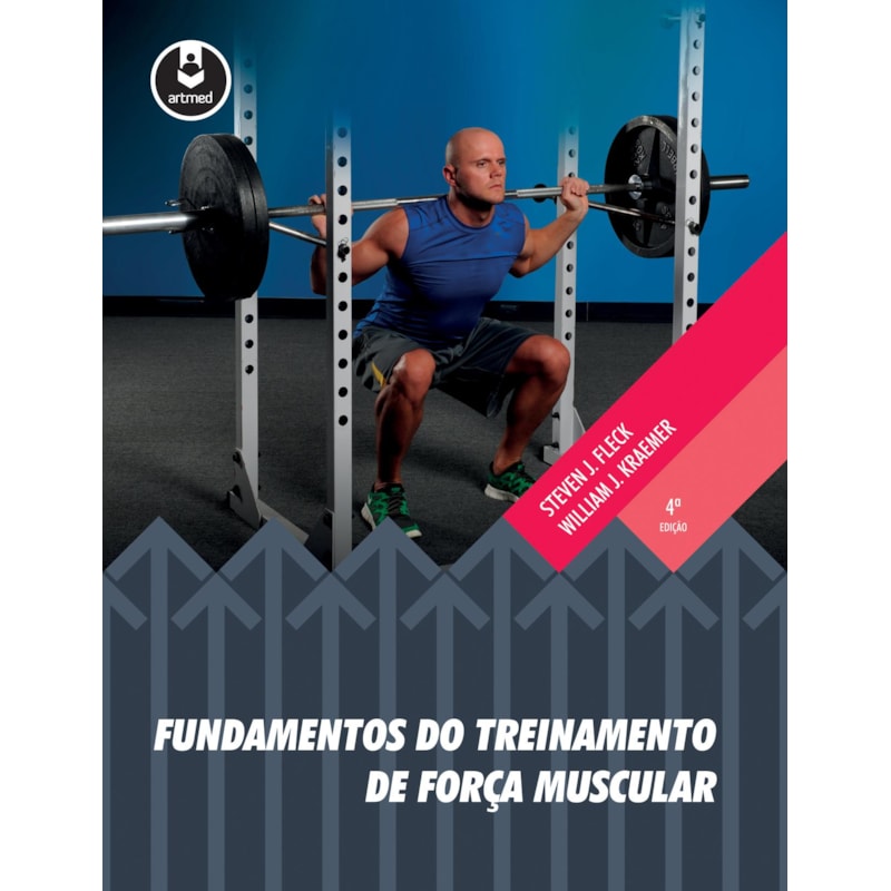 FUNDAMENTOS DO TREINAMENTO DE FORÇA MUSCULAR