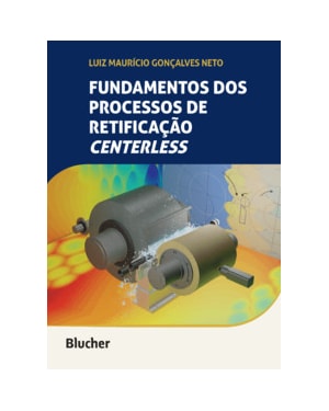 Fundamentos dos processos de retificação centerless