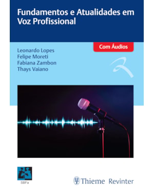 Fundamentos e atualidades em voz profissional