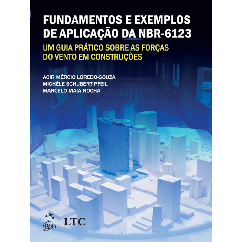 FUNDAMENTOS E EXEMPLOS DE APLICACAO DA NBR-6123