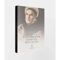FUNDAMENTOS E FINS DA EDUCAÇÃO