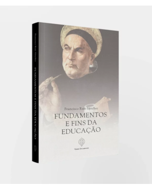FUNDAMENTOS E FINS DA EDUCAÇÃO