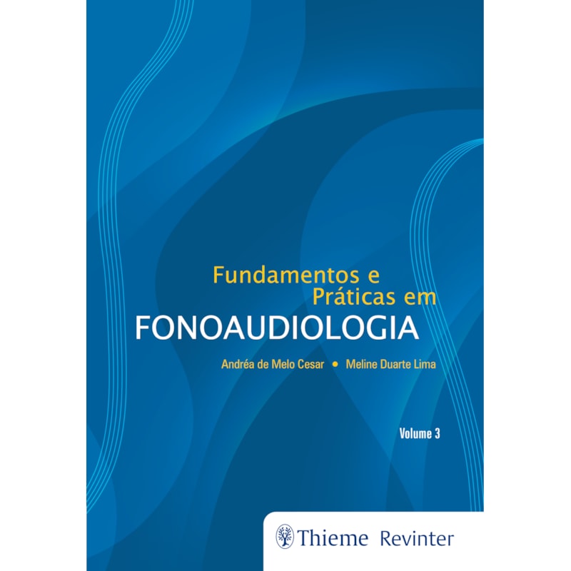 Fundamentos e práticas em fonoaudiologia