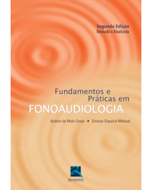 Fundamentos e práticas em fonoaudiologia