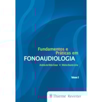 FUNDAMENTOS E PRÁTICAS EM FONOAUDIOLOGIA - VOLUME 3