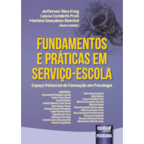 FUNDAMENTOS E PRÁTICAS EM SERVIÇO-ESCOLA - ESPAÇO POTENCIAL DE FORMAÇÃO EM PSICOLOGIA