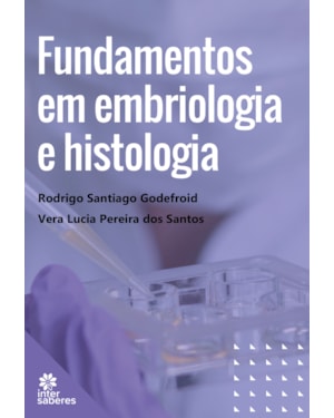 FUNDAMENTOS EM EMBRIOLOGIA E HISTOLOGIA