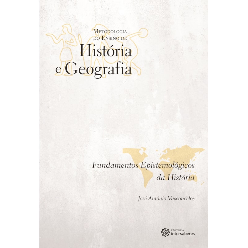 FUNDAMENTOS EPISTEMOLÓGICOS DA HISTÓRIA