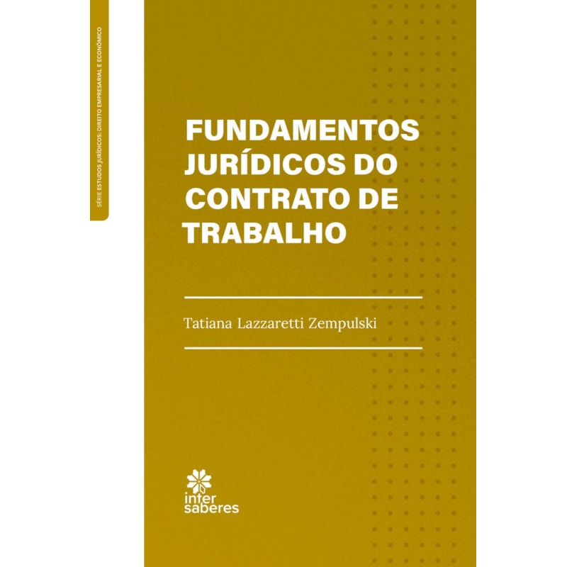 FUNDAMENTOS JURÍDICOS DO CONTRATO DE TRABALHO