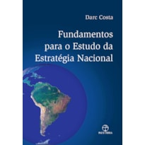 FUNDAMENTOS PARA O ESTUDO DA ESTRATÉGIA NACIONAL