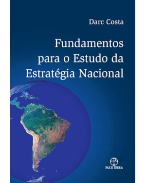 FUNDAMENTOS PARA O ESTUDO DA ESTRATÉGIA NACIONAL