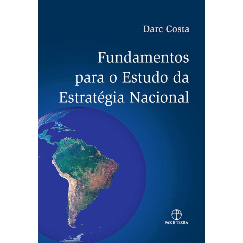 FUNDAMENTOS PARA O ESTUDO DA ESTRATÉGIA NACIONAL