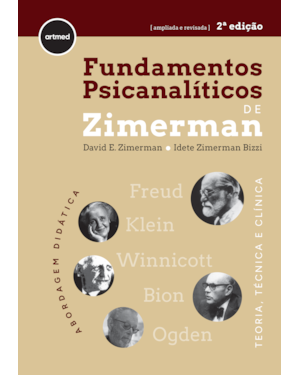 FUNDAMENTOS PSICANALÍTICOS DE ZIMERMAN 2ED.: TEORIA, TÉCNICA E CLÍNICA - ABORDAGEM DIDÁTICA