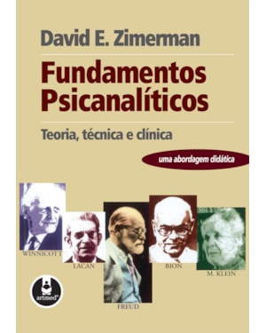 Fundamentos psicanalíticos: teoria, técnica e clínica - uma abordagem didática