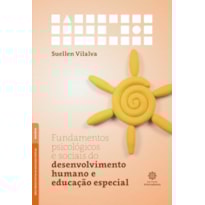 FUNDAMENTOS PSICOLÓGICOS E SOCIAIS DO DESENVOLVIMENTO HUMANO E EDUCAÇÃO ESPECIAL