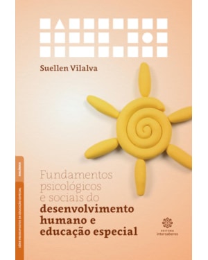 FUNDAMENTOS PSICOLÓGICOS E SOCIAIS DO DESENVOLVIMENTO HUMANO E EDUCAÇÃO ESPECIAL