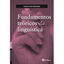 FUNDAMENTOS TEÓRICOS DA LINGUÍSTICA FUNDAMENTOS TEÓRICOS DA LINGUÍSTICA