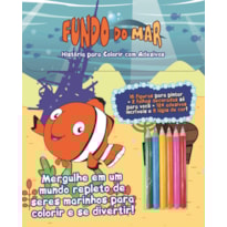 FUNDO DO MAR - HISTÓRIAS PARA COLORIR COM ADESIVOS
