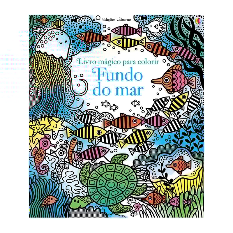 FUNDO DO MAR : LIVRO MÁGICO PARA COLORIR