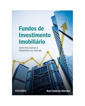 FUNDOS DE INVESTIMENTO IMOBILIÁRIO - ASPECTOS GERAIS E PRINCÍPIOS DE ANÁLISE