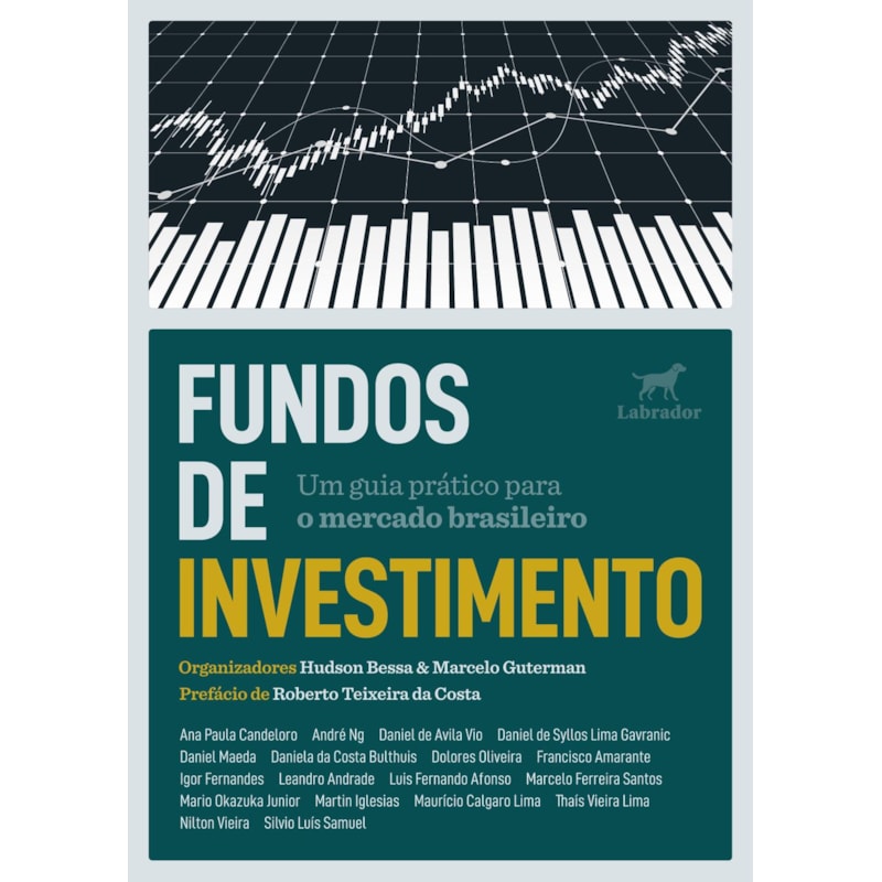 FUNDOS DE INVESTIMENTO:: UM GUIA PRÁTICO PARA O MERCADO BRASILEIRO