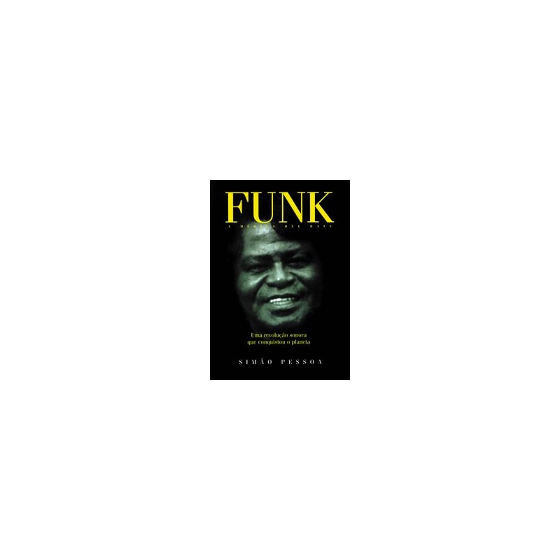 FUNK - A MÚSICA QUE BATE