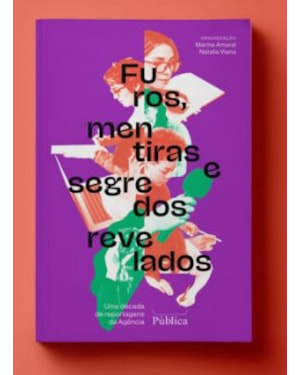 FUROS, MENTIRAS E SEGREDOS REVELADOS