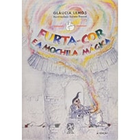 FURTA-COR E A MOCHILA MAGICA - 1ª