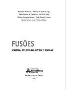 FUSOES: CINEMA, TELEVISAO, LIVRO- E JORNAL - 1
