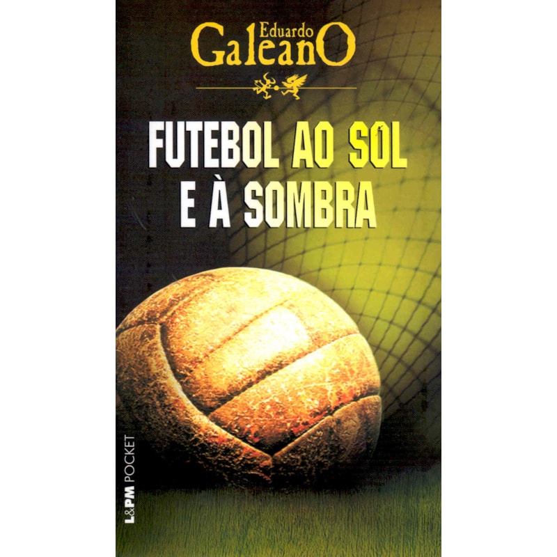 Futebol ao sol e à sombra