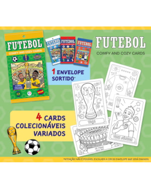 FUTEBOL - COMFY AND COZY 4 CARDS PARA COLORIR E COLECIONAR
