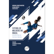 FUTEBOL DE MULHERES NO BRASIL: DESAFIOS PARA AS POLÍTICAS PÚBLICAS