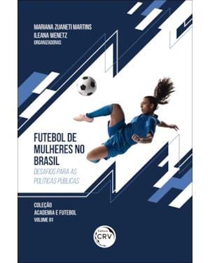 FUTEBOL DE MULHERES NO BRASIL: DESAFIOS PARA AS POLÍTICAS PÚBLICAS