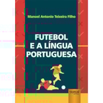FUTEBOL E A LÍNGUA PORTUGUESA