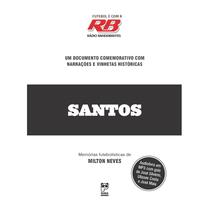 FUTEBOL É COM A RÁDIO BANDEIRANTES - SANTOS