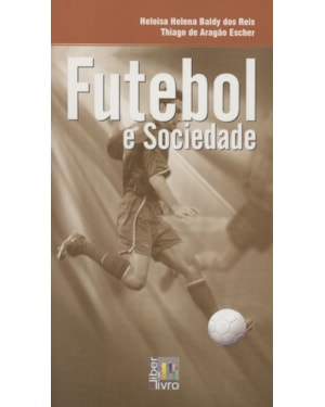 FUTEBOL E SOCIEDADE