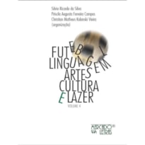 FUTEBOL, LINGUAGEM, ARTES, CULTURA E LAZER