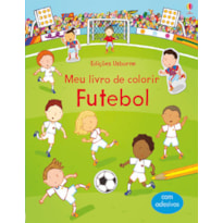FUTEBOL : MEU LIVRO DE COLORIR