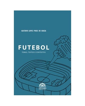Futebol: temas, textos e contextos