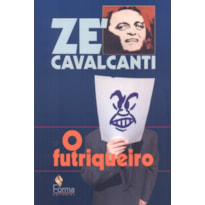 FUTRIQUEIRO, O - VOL. I