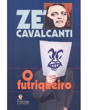 FUTRIQUEIRO, O - VOL. I