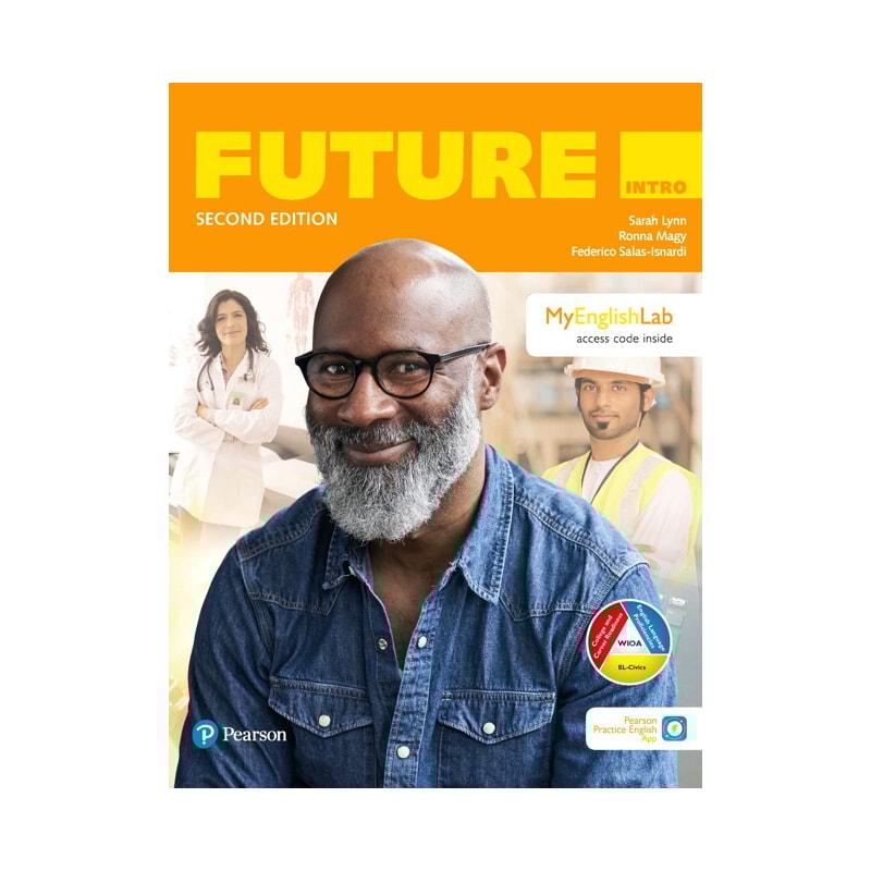 FUTURE (2ND ED) INTRO STUDENT BOOK W/ MOBILE APP & MYENGLISHLAB