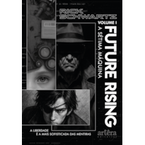 FUTURE RISING: A SÉTIMA MÁQUINA - VOLUME 1