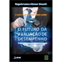 FUTURO DA AVALIAÇÃO DE DESEMPENHO, O