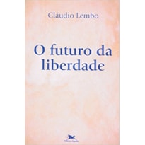 FUTURO DA LIBERDADE, O - 1ª