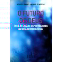FUTURO DE DEUS, O 